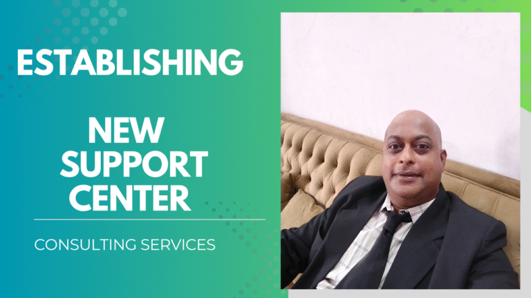 Establishing New Support Center