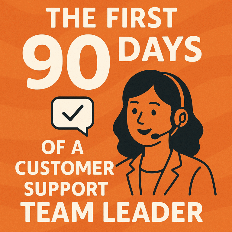 90 Days of a Customer Support Team Leader